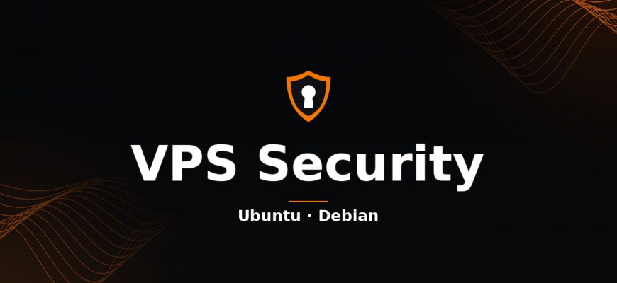 VPS security on Ubuntu and Debian — hardening checklist