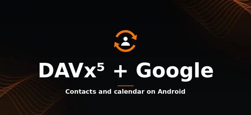 Sync Google contacts and calendar with DAVx5 on Android