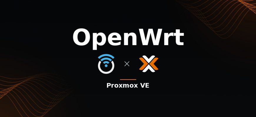 OpenWrt on Proxmox VE — virtual router on a mini PC
