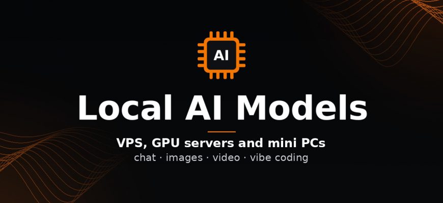 Cover: local AI models — VPS, GPU servers and mini PCs